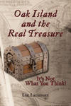 Oak Island and the Real Treasure: It's Not What You Think! w sklepie internetowym Libristo.pl