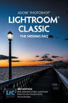 Adobe Photoshop Lightroom Classic - The Missing FAQ (2022 Release) w sklepie internetowym Libristo.pl