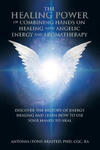 The Healing Power of Combining Hands on Healing with Angelic Energy and Aromatherapy w sklepie internetowym Libristo.pl