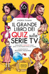 Il grande libro dei quiz sulle serie tv. Domande (e risposte) sulle serie TV che hanno fatto la storia w sklepie internetowym Libristo.pl