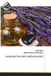 Lavender the calm perfume plant w sklepie internetowym Libristo.pl