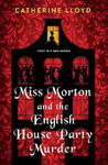 Miss Morton and the English House Party Murder: A Riveting Victorian Mystery w sklepie internetowym Libristo.pl