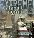 Extreme Science: How To Catapult A Castle w sklepie internetowym Libristo.pl