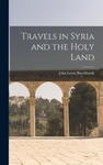 Travels in Syria and the Holy Land w sklepie internetowym Libristo.pl