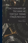 Dictionary of Technical Textile Terms (tri-lingual) w sklepie internetowym Libristo.pl