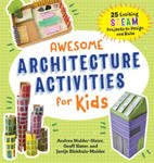 Awesome Architecture Activities for Kids: 25 Exciting Steam Projects to Design and Build w sklepie internetowym Libristo.pl