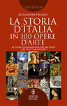 storia D'Italia in 100 opere d'arte. Le tappe fondamentali del Bel Paese nei suoi capolavori w sklepie internetowym Libristo.pl