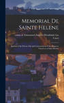 Memorial de Sainte Helene: Journal of the Private Life and Conversations of the Emperor Napoleon at Saint Helena w sklepie internetowym Libristo.pl