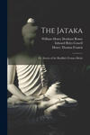 The Jataka; or, Stories of the Buddha's Former Births w sklepie internetowym Libristo.pl