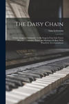 The Daisy Chain: Twelve Songs of Childhood: To Be Sung by Four Solo Voices (Soprano, Contralto, Tenor, and Baritone Or Bass) With Piano w sklepie internetowym Libristo.pl