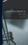 Materia Medica: Complete Volume w sklepie internetowym Libristo.pl