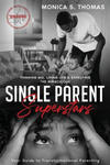 Single Parent Superstars: Your Guide to Transformational Parenting w sklepie internetowym Libristo.pl