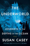 The Underworld: Journeys to the Depths of the Ocean w sklepie internetowym Libristo.pl