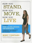 How You Stand, How You Move, How You Live w sklepie internetowym Libristo.pl