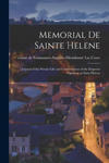 Memorial de Sainte Helene: Journal of the Private Life and Conversations of the Emperor Napoleon at Saint Helena w sklepie internetowym Libristo.pl