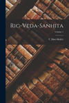 Rig-veda-sanhita; Volume 1 w sklepie internetowym Libristo.pl