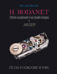 H. Rodanet, l'histoire exceptionnelle d'une dynastie horlogère et Jaeger. L'Ecole d'Horlogerie de Pa w sklepie internetowym Libristo.pl