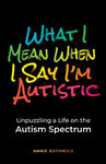 What I Mean When I Say I'm Autistic w sklepie internetowym Libristo.pl