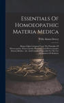 Essentials Of Homoeopathic Materia Medica: Being A Quiz Compend Upon The Principles Of Homoeopathy, Homoeopathic Pharmacy, And Homoeopathic Materia Me w sklepie internetowym Libristo.pl