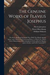 The Genuine Works of Flavius Josephus: The Seven Books of the Jewish War, With Two Books Against Apion, and a Discourse Concerning Hades, to Which Are w sklepie internetowym Libristo.pl