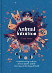 Animal Intuition: Communicating with Pets, Animal Spirits, and the Energies of the Natural World w sklepie internetowym Libristo.pl