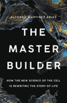 The Master Builder: How the New Science of the Cell Is Rewriting the Story of Life w sklepie internetowym Libristo.pl