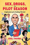 Sex, Drugs & Pilot Season: Confessions of a Casting Director w sklepie internetowym Libristo.pl