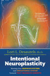 Intentional Neuroplasticity: Moving Our Nervous Systems and Educational System Toward Post-Traumatic Growth w sklepie internetowym Libristo.pl