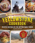 The Unofficial Yellowstone Cookbook: Recipes Inspired by the Dutton Family Ranch w sklepie internetowym Libristo.pl