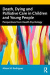 Death, Dying and Palliative Care in Children and Young People w sklepie internetowym Libristo.pl