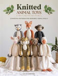 Knitted Animal Toys: 25 Knitting Patterns for Adorable Animal Dolls w sklepie internetowym Libristo.pl