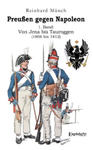 Preußen gegen Napoleon 1. Band: Von Jena bis Tauroggen (1806 bis 1812) w sklepie internetowym Libristo.pl