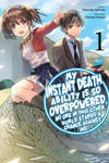 My Instant Death Ability Is So Overpowered, No One in This Other World Stands a Chance Against Me!, Vol. 1 (light novel) w sklepie internetowym Libristo.pl