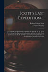 Scott's Last Expedition ...: Vol. I. Being the Journals of Captain R. F. Scott, R. N., C. V. O. Vol Ii. Being the Reports of the Journeys and the S w sklepie internetowym Libristo.pl