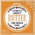 I Knew It Wasn't Butter Cross Stitch Kit w sklepie internetowym Libristo.pl