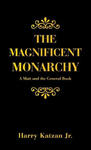 The Magnificent Monarchy: A Matt and the General Book w sklepie internetowym Libristo.pl