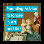 Parenting Advice to Ignore in Art and Life w sklepie internetowym Libristo.pl