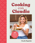 Cooking Con Claudia: 100 Authentic, Family-Style Mexican Recipes w sklepie internetowym Libristo.pl