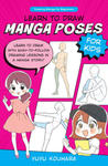 Learn to Draw Manga Poses for Kids: Learn to Draw with Easy-To-Follow Drawing Lessons in a Manga Story! w sklepie internetowym Libristo.pl