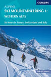 Alpine Ski Mountaineering Vol 1 - Western Alps w sklepie internetowym Libristo.pl