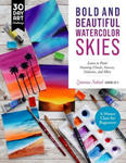 Bold and Beautiful Watercolor Skies: Learn to Paint Stunning Clouds, Sunsets, Galaxies, and More - A Master Class for Beginners w sklepie internetowym Libristo.pl