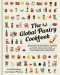 The Global Pantry Cookbook: Transform Your Everyday Cooking with Tahini, Gochujang, Miso, and Other Irresistible Ingredients w sklepie internetowym Libristo.pl