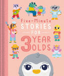 Five-Minute Stories for 3 Year Olds: With 7 Stories, 1 for Every Day of the Week w sklepie internetowym Libristo.pl