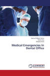 Medical Emergencies In Dental Office w sklepie internetowym Libristo.pl