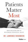 Patients Matter Most: How Healthcare Is Becoming Personal Again w sklepie internetowym Libristo.pl