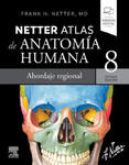 NETTER ATLAS DE ANATOMIA HUMANA ABORDAJE REGIONAL 8ª ED w sklepie internetowym Libristo.pl