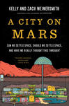 A City on Mars: Can We Settle Space, Should We Settle Space, and Have We Really Thought This Through? w sklepie internetowym Libristo.pl