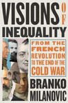 Visions of Inequality – From the French Revolution to the End of the Cold War w sklepie internetowym Libristo.pl