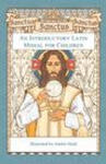 Sanctus, Sanctus, Sanctus: An Introductory Latin Missal for Children w sklepie internetowym Libristo.pl