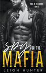 Spy for the Mafia: A Dark Mafia Romance w sklepie internetowym Libristo.pl